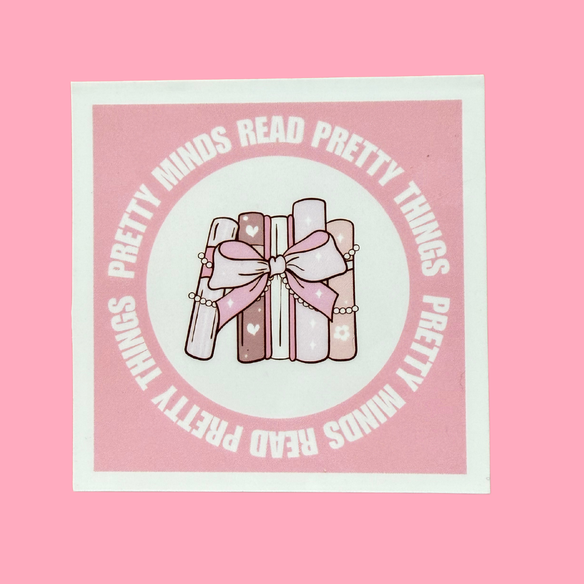 Pretty Minds Read Pretty Things Sticker